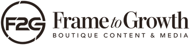 Frame to Growth - Boutique Content & Media